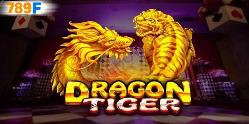 Chơi Rồng Hổ 789F Dễ Dàng, Nhận Thưởng Khủng Mỗi Ngày