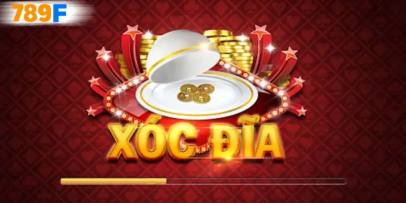 Xóc đĩa 789F – Sân Chơi Cá Cược Hấp Dẫn, Thắng Lớn 2025